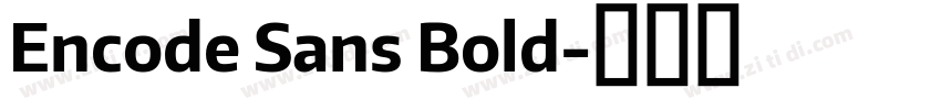 Encode Sans Bold字体转换